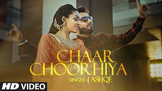 Chaar Chooriya (Full Song) Ashqe | Money Sondh | Happy Randhawa | Navi Brar | Latest Punjabi Song