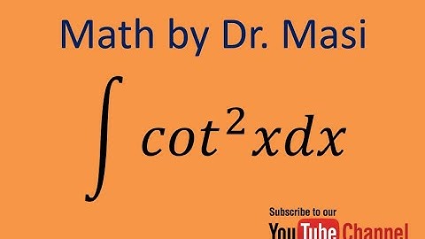 How to integrate cot^2x, integration by substitution, indefinite integral, calculus