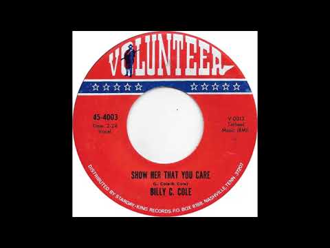 Billy C  Cole (Show Her That You Care)