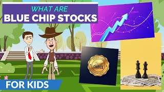 What are Blue Chip Stocks? Stock Market 101: Easy Peasy Finance for Kids and Beginners