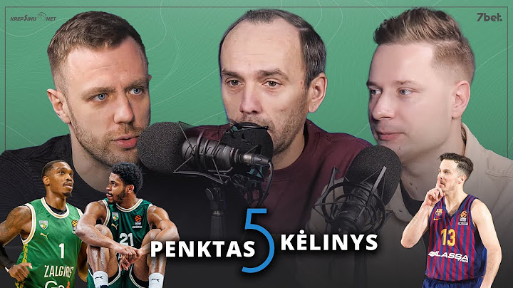 PENKTAS KĖLINYS: du „Žalgirio“ veidai ir klaustukas dėl Mitchello