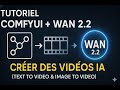 Tutoriel ComfyUI + Wan 2.2 : Créer des Vidéos IA avec Wan 2.2 (Text to Video &amp; Image to Video)