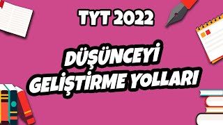 Düşünceyi Geliştirme Yolları | TYT Türkçe 2022 #hedefekoş