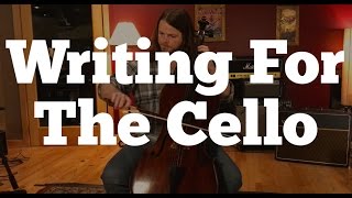 Writing For The Cello  How To Orchestrate Like a Pro
