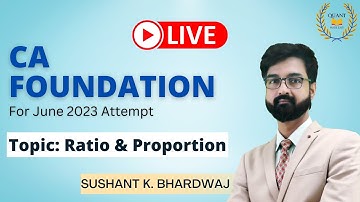 Ratio and Proportion | CA Foundation Mathematics By Sushant K. Bhardwaj | #SKBMATHS | English