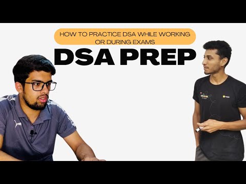 How To Practice Dsa While Working Or During Exams