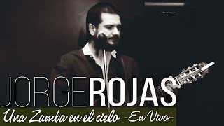 Video thumbnail of "Jorge Rojas - Una Zamba En El Cielo | En Vivo  Luna Park"