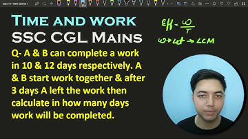 - A & B can complete a work in 10 & 12 days respectively. A & B start work together & after 3 days A