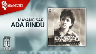 Mayang Sari - Ada Rindu (Official Karaoke Video)