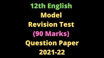 12th English Model Revision Test Question Paper 2021-22