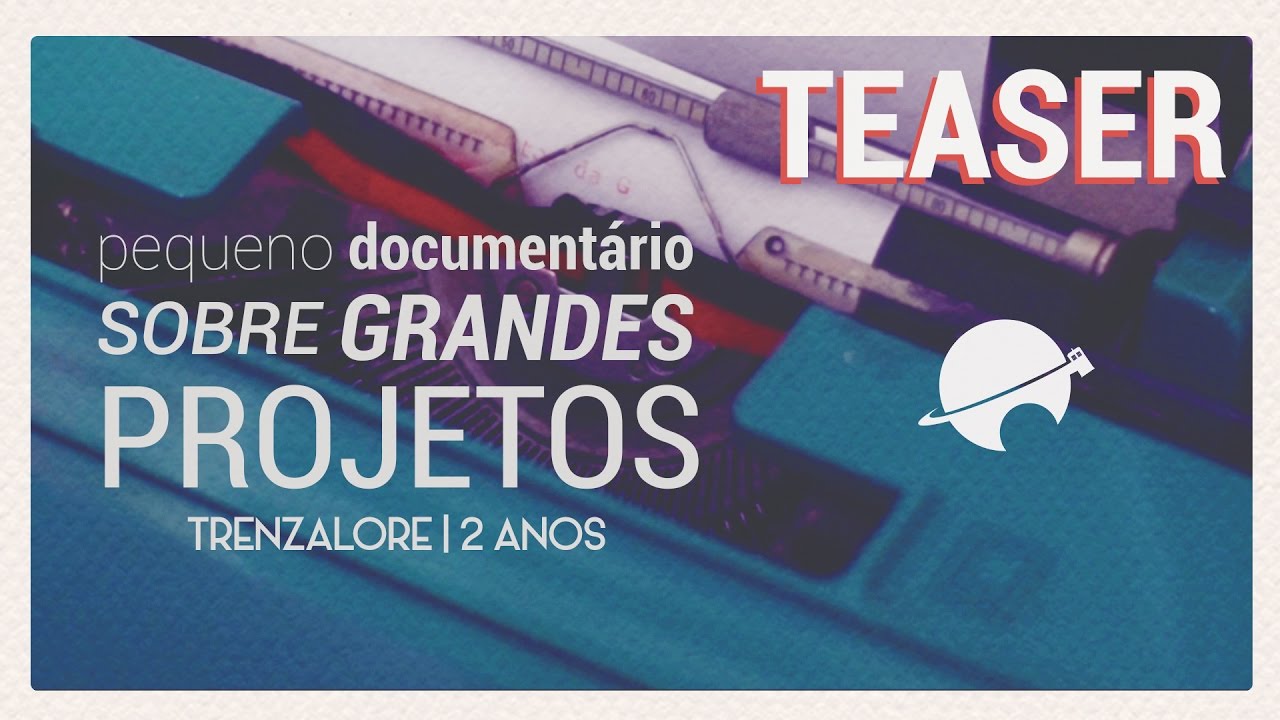 Teaser - Trenzalore | 2 Anos: Pequeno Documentário sobre Grandes Projetos