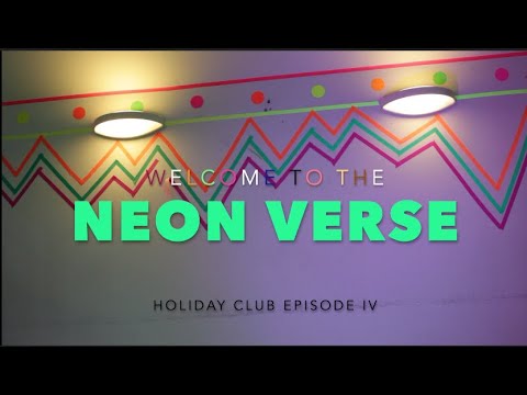 'Light' Online Holiday Club - Episode 4: The Neon Verse