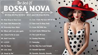 Bossa Nova Love Songs 💕 Best Bossa Nova Covers Of Popular Songs 💗 Bossa Nova Cool Music