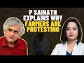 P Sainath Explains Why Farmers Are Protesting | Faye D'Souza