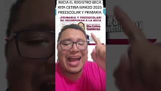 Inicia el Registro para la Beca UNIVERSAL Rita Cetina Marzo 2025 Primaria y Pree