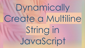 Dynamically Create a Multiline String in JavaScript