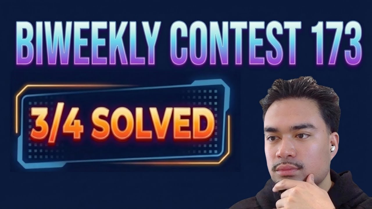 LeetCode Biweekly Contest 173 (3/4 Solved)