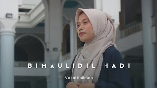 Bimaulidil Hadi - Santri dalu Voc. Halimah (cover)