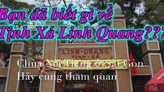 Tịnh Xá Linh Quang (Quận 4) | Chùa nổi tiếng ở Sài Gòn