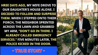 Information Don't Go In! Said My Daughter's Neighbor As I Reached the Front Door — He Revealed a Truth That... News