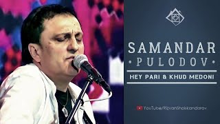 Samandar Pulodov & Silk Routes Quintet - Hey Pari & Khud Medoni (Audio 2019)