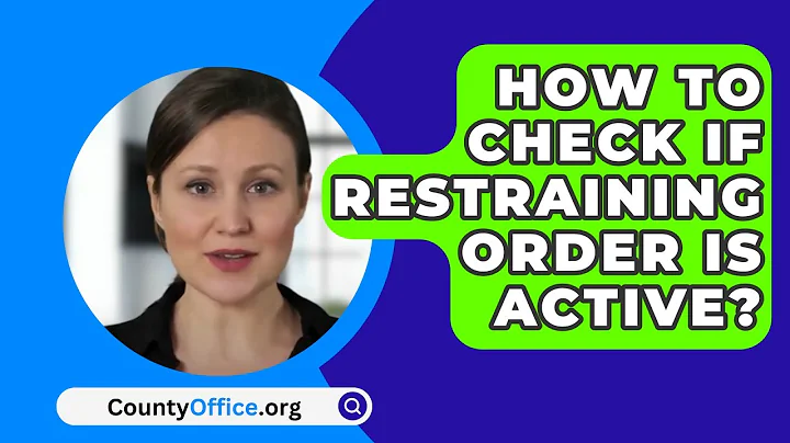 How To Check If Restraining Order Is Active? - CountyOffice.org