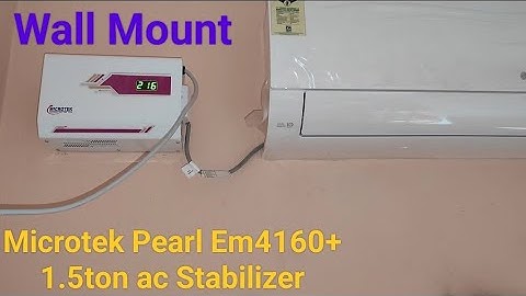 Microtek Pearl Em4160+ 1.5ton ac Stabilizer Wall Mount Installation correct prosess Input OP reading
