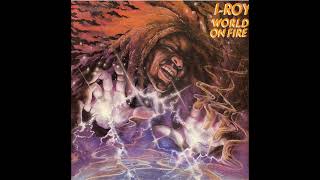 I Roy - World On Fire [1974]