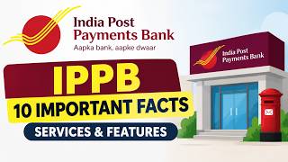 Information India Post Payments Bank (IPPB) | 10 Important Facts, Services & Features Update