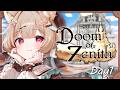 【 #DoZ ￤ 1日目 】Doom or Zenithとは。わっくわくな冒険のはじまり！【#甘狼このみ / #ミリプロ】