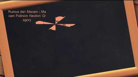 Interpolasi Polinom Newton &  Polinom Newton Gregory-Metode Numerik