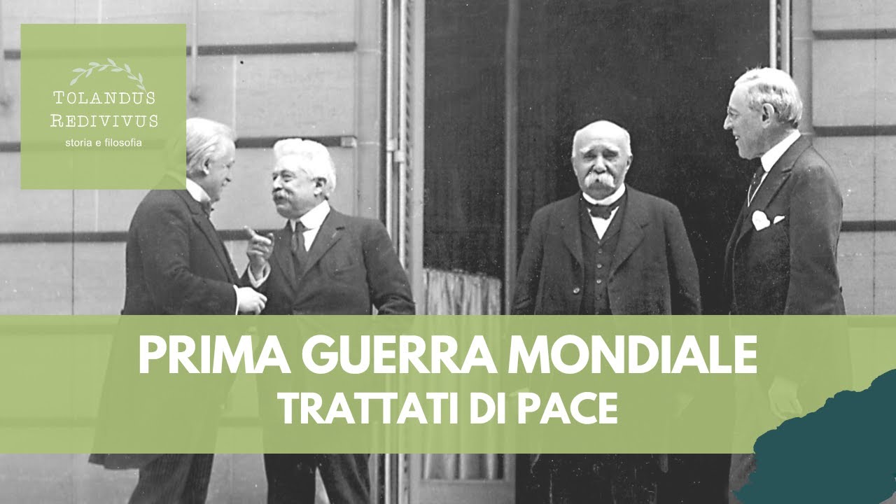 Trattati di pace 1 - Prima Guerra Mondiale 10 - YouTube