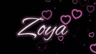 Zoya Name Status Video Name Status Video Khan Editor