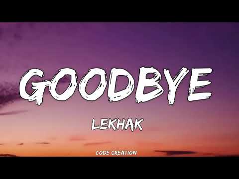 Goodbye | Lekhak | MTV Hustle 03 | REPRESENT