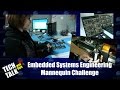 Embedded Systems Engineering Mannequin Challenge - Tech Talk - #014