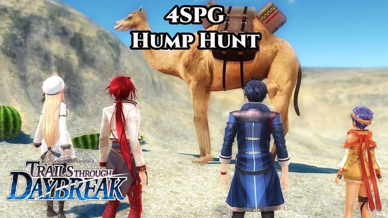 The Legend Of Heroes: Trails Through Daybreak | 4SPG - Hump Hunt