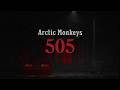 505 - Arctic Monkeys / Lyrics