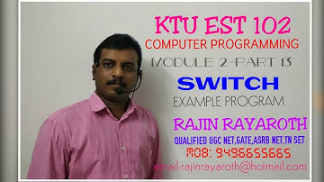 KTU EST 102 COMPUTER PROGRAMMING MODULE 2-PART 13(SWITCH -SAMPLE PROGRAM)