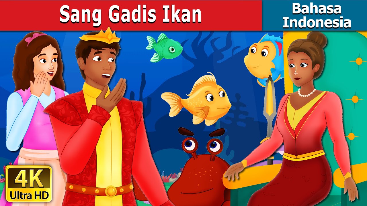 Sang Gadis Ikan | Sang Gadis IkanThe Girl Fish Story in Indonesian | 