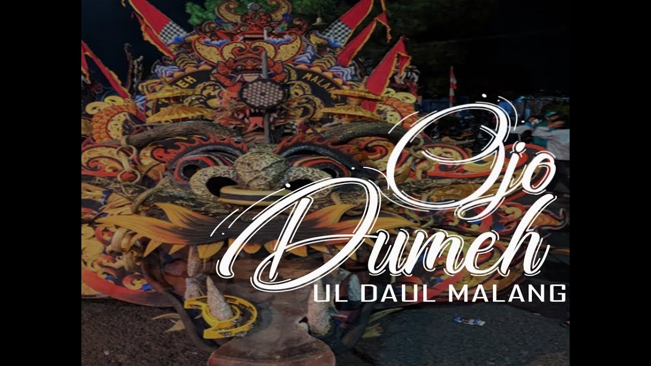 Ojo Dumeh Ul Daul Malang