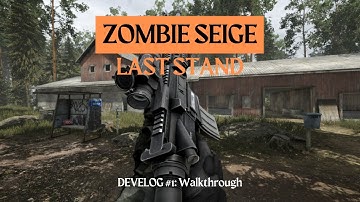 Zombie Siege: Survival & Horror FPS Game [Devlog #1]