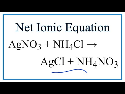 Video How to Write the Net Ionic Equation for AgNO3 + NH4Cl... - youtube