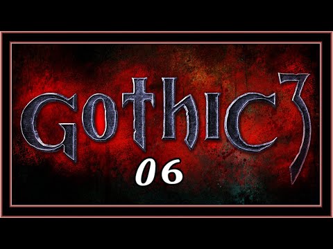 Gothic III - Odc. 06 Arena w Monterze