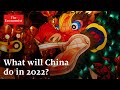 What will China do in 2022?