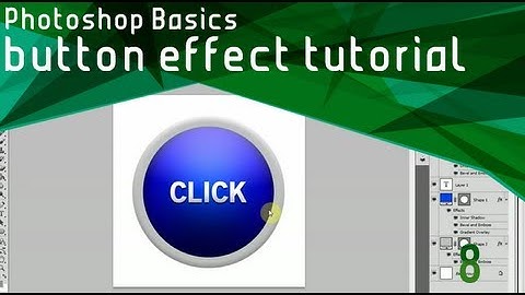 Photoshop Basics - Simple Button Effect Tutorial