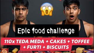 Epic Food Challenge 110X Teda Meda Cakes Toffee Furti Biscuits Did We Survive This?
