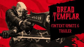 Dread Templar - Content Update #6 (April 2022) Trailer