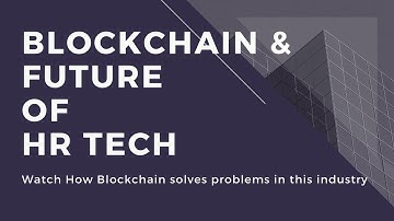Blockchain and Future of HR Tech