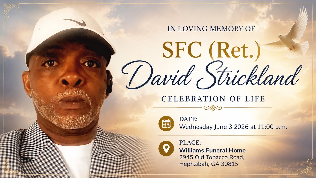 SFC (Ret.) David Strickland, Celebration of Life Wednesday June 3, 2026 at  11:00am