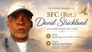 SFC (Ret.) David Strickland, Celebration of Life Wednesday June 3, 2026 at 11:00am